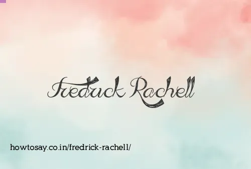 Fredrick Rachell