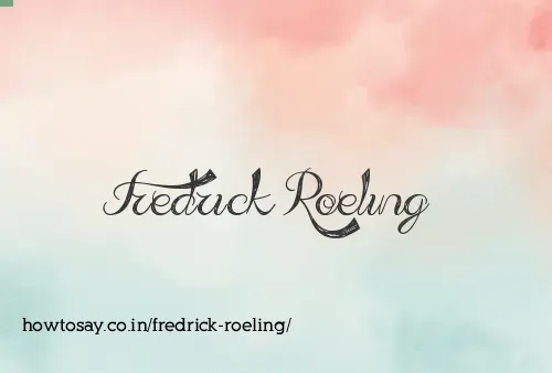 Fredrick Roeling