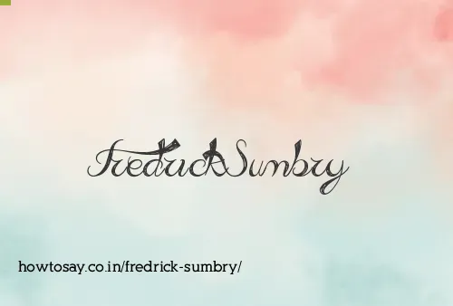 Fredrick Sumbry