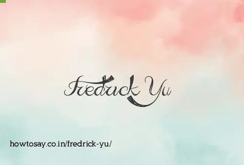 Fredrick Yu