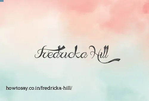 Fredricka Hill
