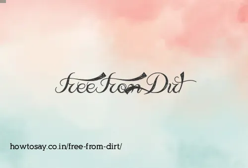 Free From Dirt