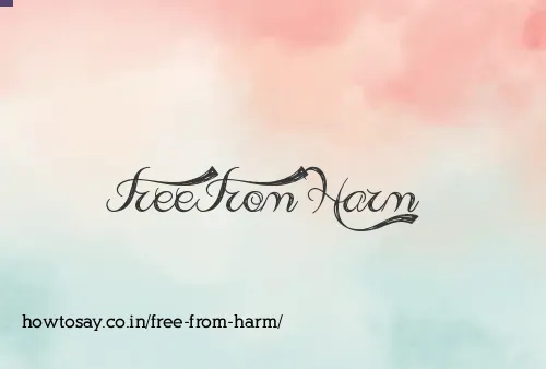 Free From Harm