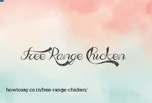 Free Range Chicken