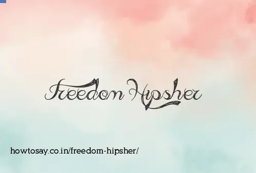Freedom Hipsher