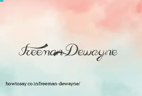 Freeman Dewayne