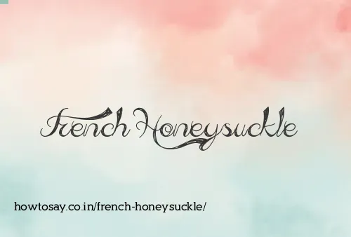 French Honeysuckle