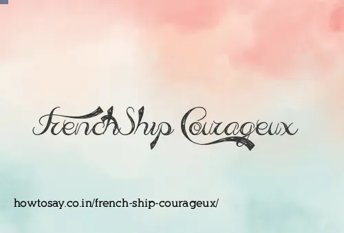 French Ship Courageux