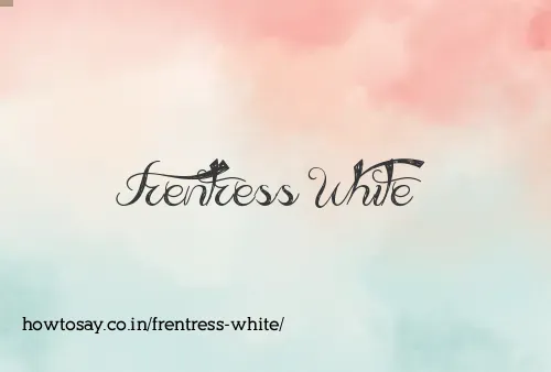 Frentress White