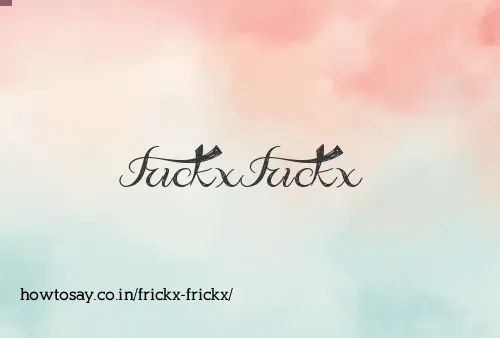 Frickx Frickx