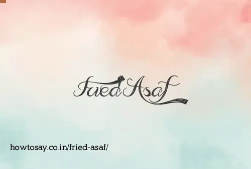 Fried Asaf