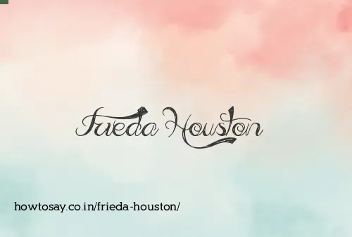 Frieda Houston
