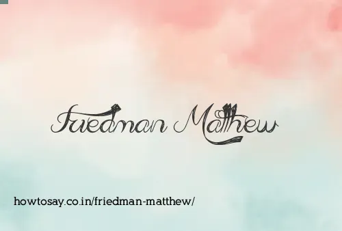 Friedman Matthew