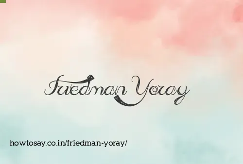 Friedman Yoray