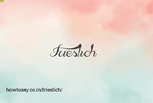 Frieslich