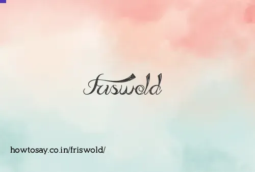 Friswold