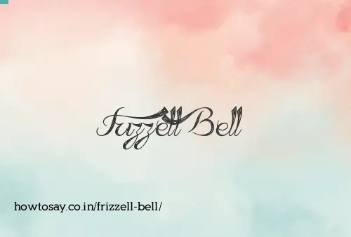 Frizzell Bell