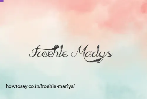 Froehle Marlys