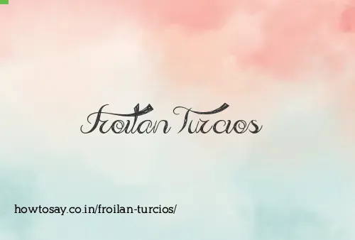 Froilan Turcios