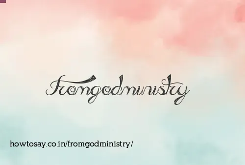 Fromgodministry