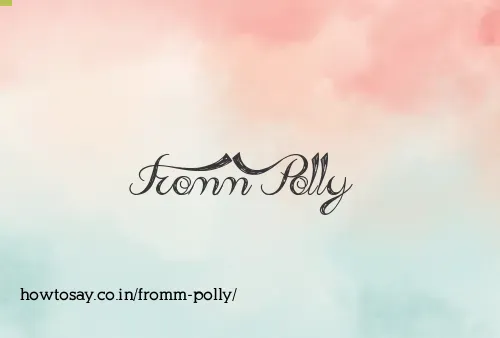 Fromm Polly