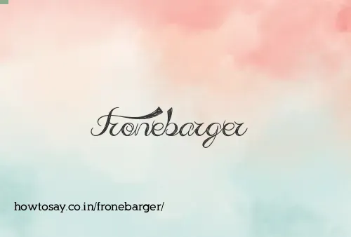 Fronebarger