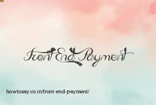 Front End Payment