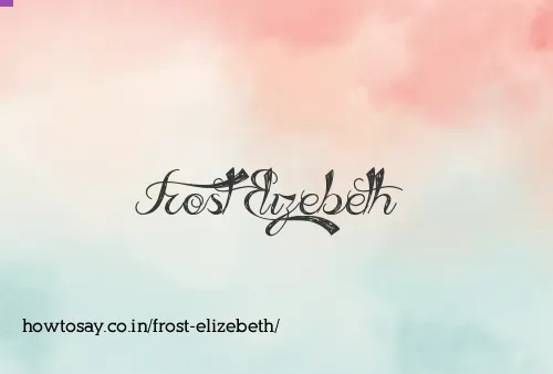 Frost Elizebeth
