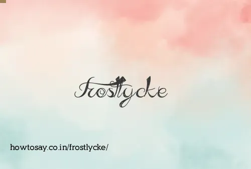 Frostlycke