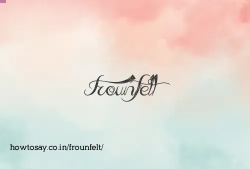 Frounfelt