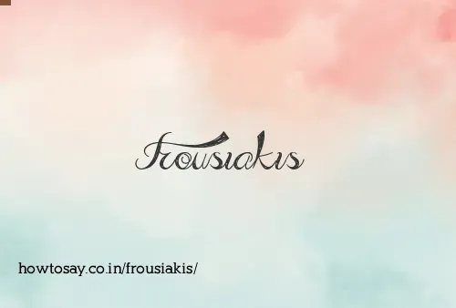 Frousiakis