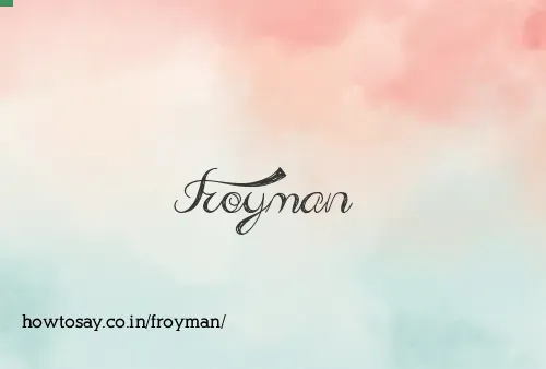 Froyman