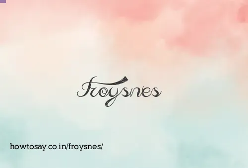 Froysnes