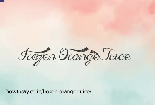 Frozen Orange Juice