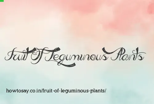 Fruit Of Leguminous Plants