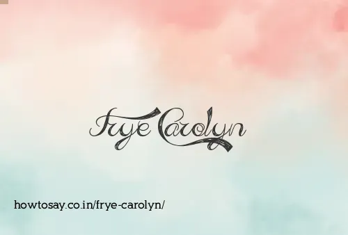 Frye Carolyn