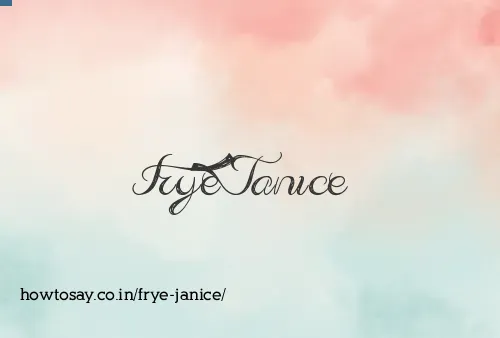 Frye Janice