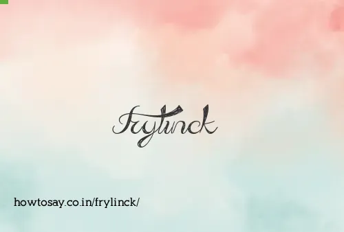 Frylinck