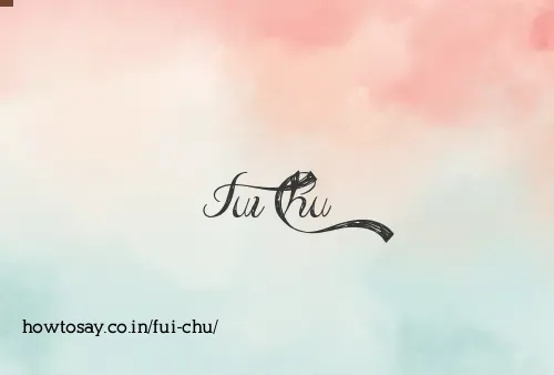 Fui Chu