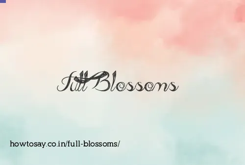 Full Blossoms