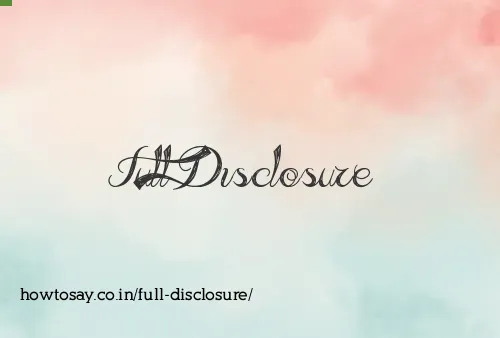 Full Disclosure