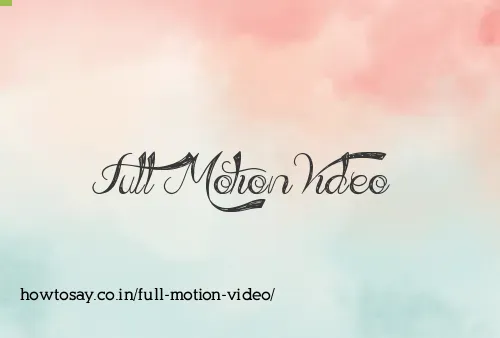 Full Motion Video