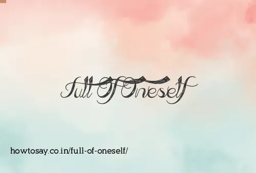 Full Of Oneself
