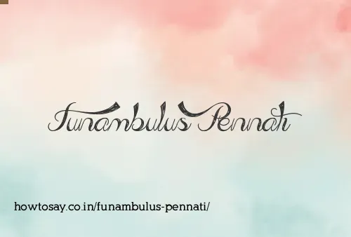 Funambulus Pennati