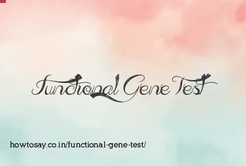 Functional Gene Test