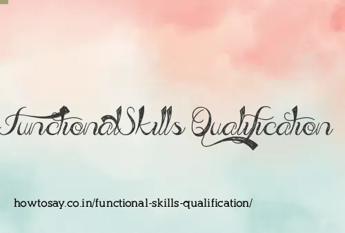 Functional Skills Qualification