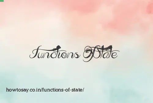 Functions Of State