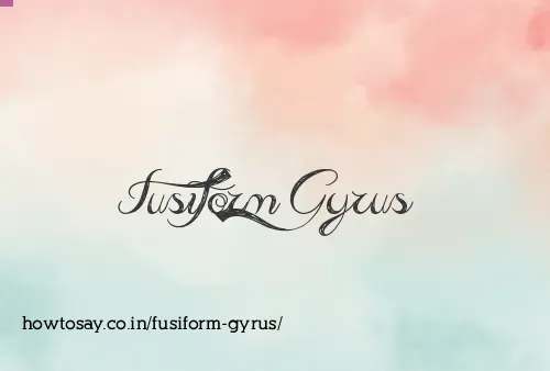 Fusiform Gyrus