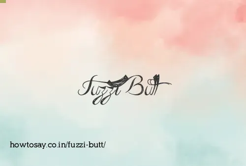 Fuzzi Butt
