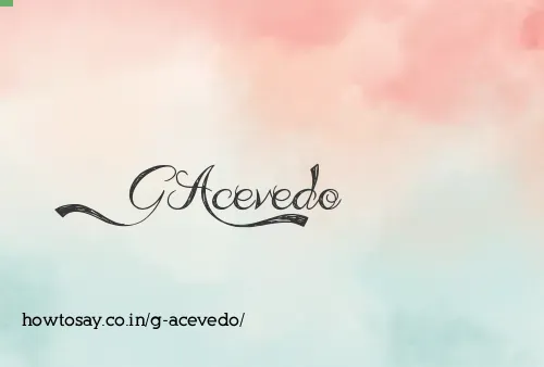 G Acevedo